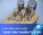 Hiệu chuẩn quả cân chuẩn CCX F1-F2-M1